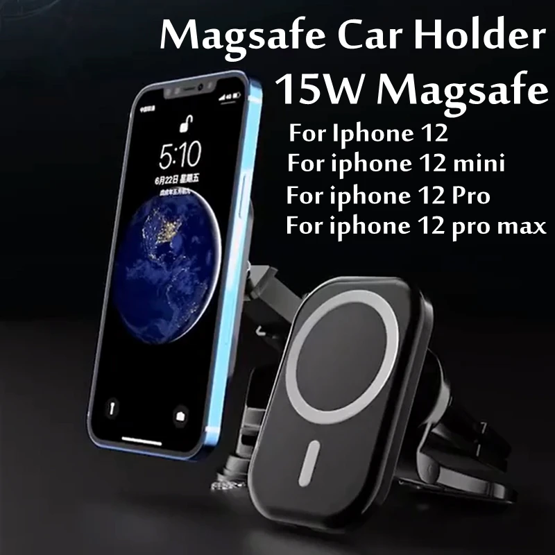 Magnetic Magsafing Wireless Charger Mount Stand for iPhone12  Mini Pro Max 15W Magsafe Fast Charging magsafe Car Phone Holder