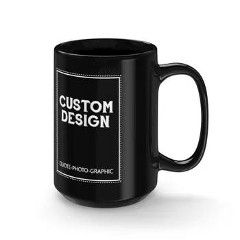 

Custom Black Mug 15 Oz - Personalised Black coffee mug with name / Logo / Photo / saying / Quote / Customised Black Office Mug