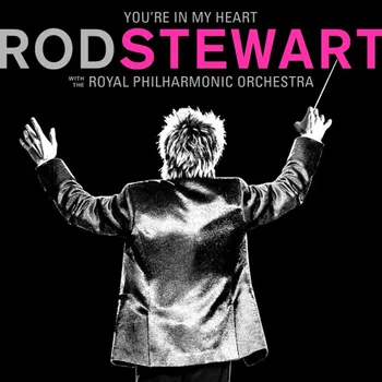 

Rod Stewart with the Royal Philarmonic Orchestra / You're in My Heart (CD)