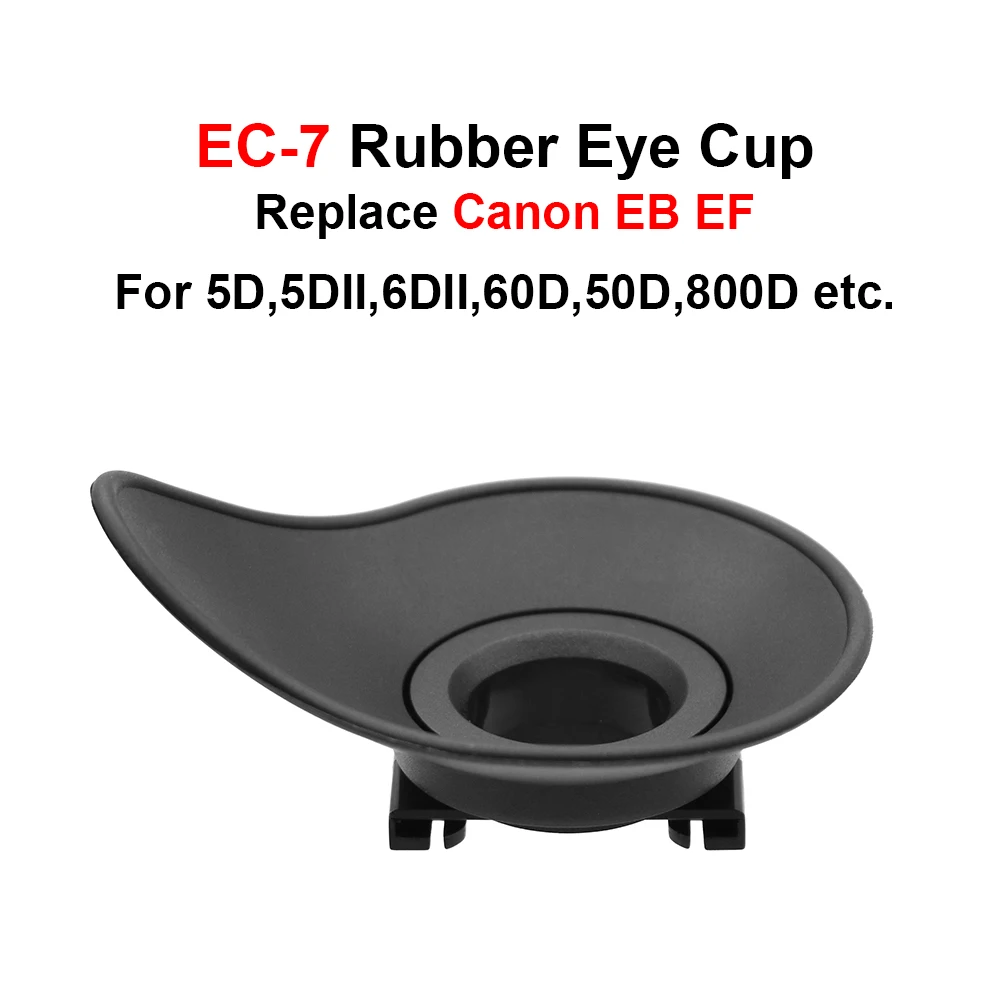 EC-7 고무 아이 컵 교체, 캐논 EB EF 아이 컵, 캐논 5DII,5D,6DII,6D,60D,50D,70D,80D,200D ...