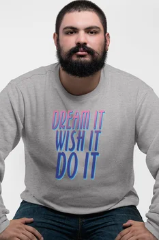 

Angemiel Wear Dream It Wish It Do It Gray Men 'S Sweatshirt