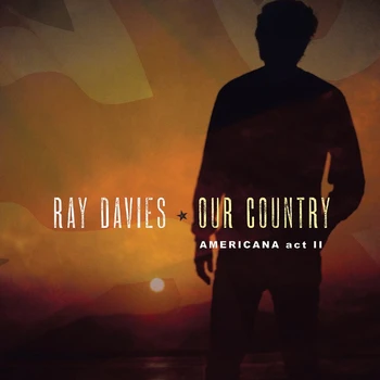 

Ray Davies / Our Country: Americana Act 2 (CD)