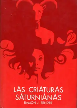 

Creatures saturnianas-Ramon J. Sender