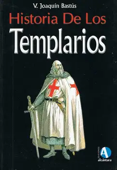 

History of the Templars-V. Joaquín Bastús