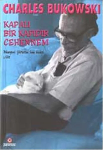 Off Is A Gateway To Hell-Worldly Poems On the Last Night of 1. Skin Charles Bukowski Brackets Journalism and Publishing (TURKISH) |