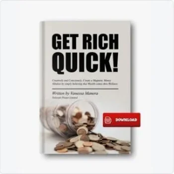 

Get Rich Quick : Creatively and Consciously