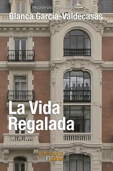 

La vida regalada de Blanca García-Valdecasas