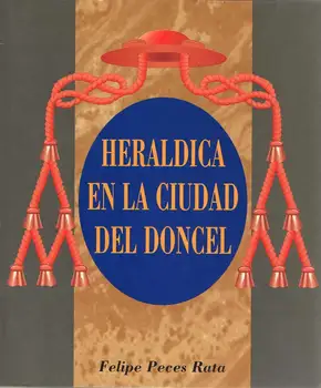 

Heraldry in the city of doncel (I-Bishops)-Felipe Fish Rat