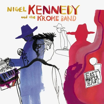 

Nigel Kennedy and the Kroke band/East Meets East (2LP)