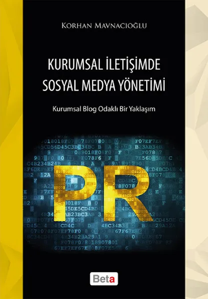 Корпоративная коммуникация управление в социальных сетях Korhan mavnacioghlu Beta Publications