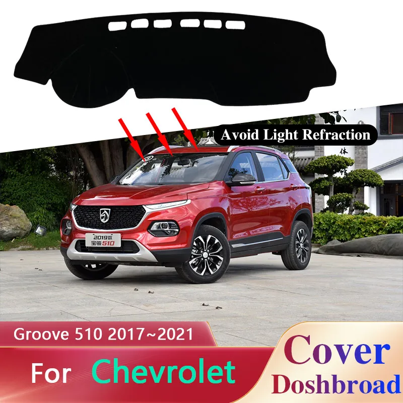 

Dashboard Cover Board Mat Carpet Dashmat for Chevrolet Groove 510 2017~2021 Pad Sunshade Cushion Protect Car Anti-sun Accessorie