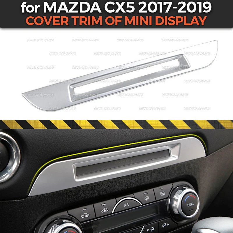 Крышка отделка мини displey чехол для Mazda CX5- пластиковая формовка из АБС украшение автомобиля Стайлинг интерьер