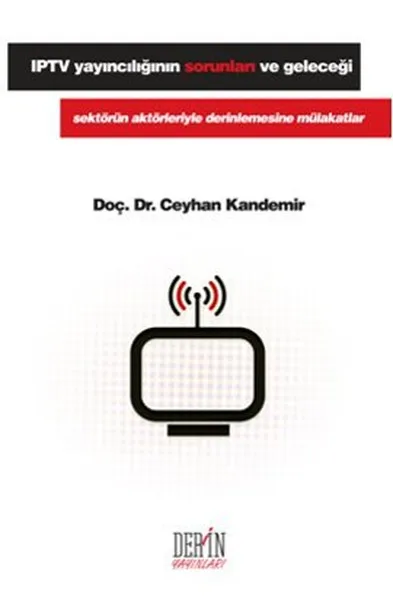 Проблемы вещания IPTV и будущее могут поставлять глубокие публикации Kandemir