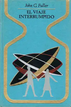 

The Trip Interrupted-John G. Fuller