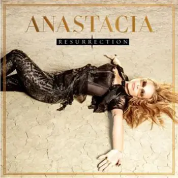 

ANASTACIA - RESURRECTION