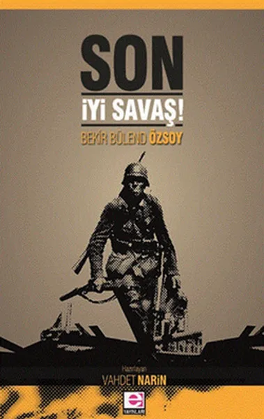 Son Good War Bakr Bülend ozsoy E Передает исследовательскую серию (Турецкий) | Канцтовары для