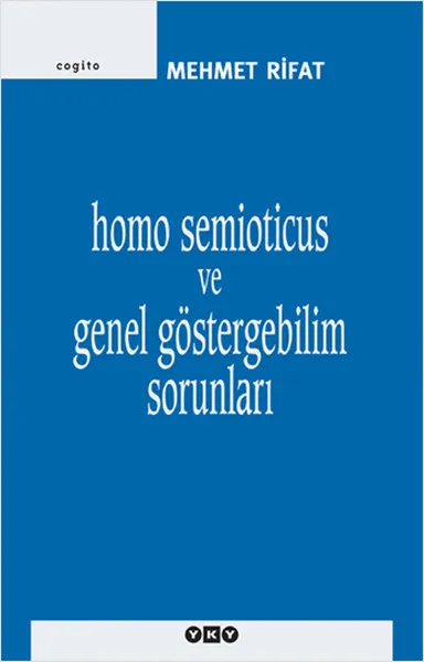 Homo Semioticus and General Semiotics Problems Mehmet Rifat Building Credit Publications (TURKISH) | Канцтовары для офиса и