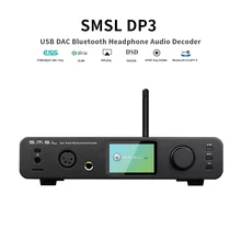 SMSL DP3 USB DAC Bluetooth Headphone Audio Decoder ES9018Q2C Hifi Bluetooth Dac Audio Amplifier Balanced DSD Digital Player Amp lusya bluetooth 5 0 qcc3003 wireless receiver ess9023 dac decoder hifi preamplifier lossless bluetooth adapter t0014