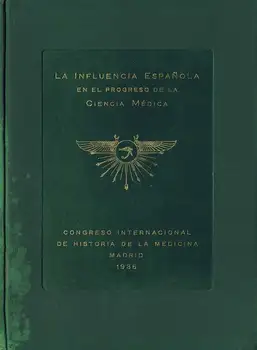 

The Spanish influence in the progress of medical science