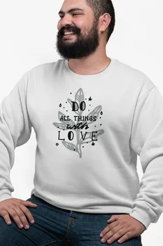 

Angemiel Wear Do All Things With Love White Men 'S Sweatshirt