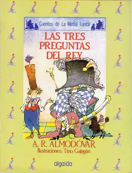 

The Three Questions of the King. Tales of the Half Lunita N ° 19-TO. R. Almodóvar