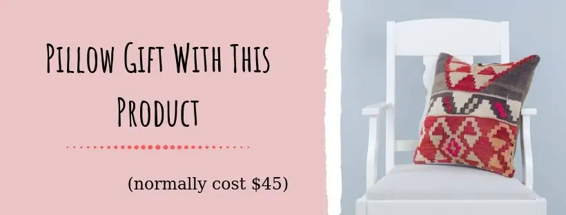 Gift - Handmade Kilim Pillow(normally cost $45) is Gift With This Product.