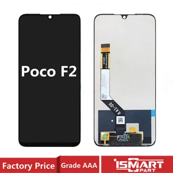 

Brand New LCD For Xiaomi Poco F2 MI Pocophone F2 LCD Display Touch Screen Digitizer Assembly Replacement