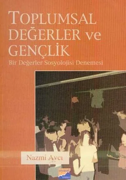 Nazmi Our Attempt in the Sociology Of social Values and GençlikBir Hunter Political Bookstore (TURKISH) | Канцтовары для офиса и
