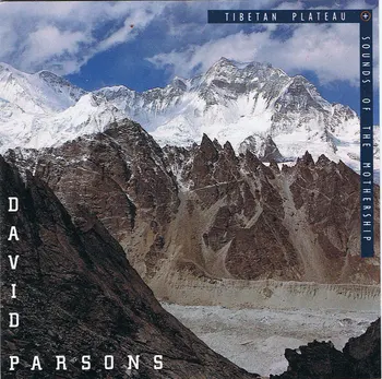 

Davld Parsons - Tibetan Plateau. Sounds of the Mothership. Cd