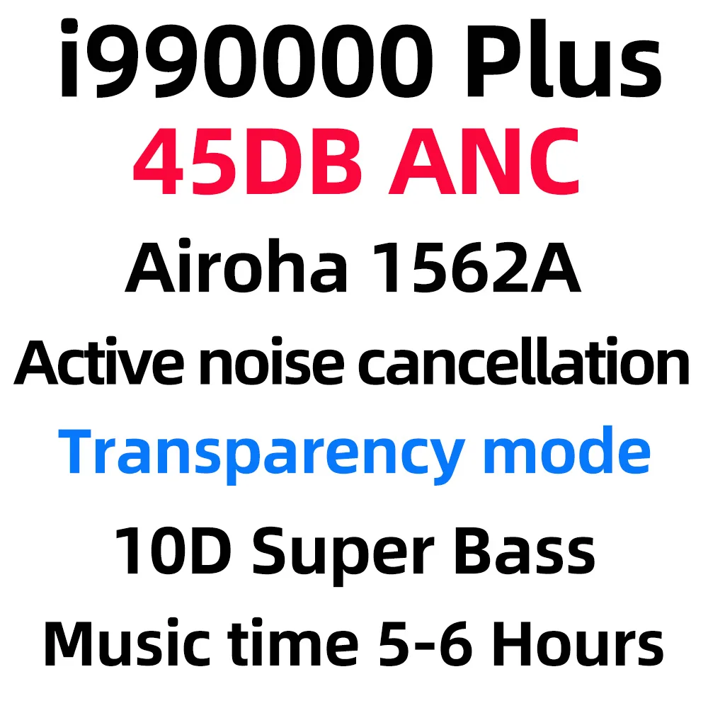 I990000 Plus TWS 40DB ANC наушники Airoha 1562A чип активное шумоподавление 10D Super bass светильник