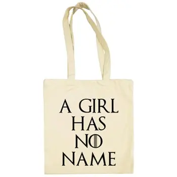 

Cloth Bag Game of Thrones TO Girl Has Not Name phrase Arya Stark Not One
