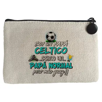 

Purse I'm to dad Celtic as to dad normal but coolest