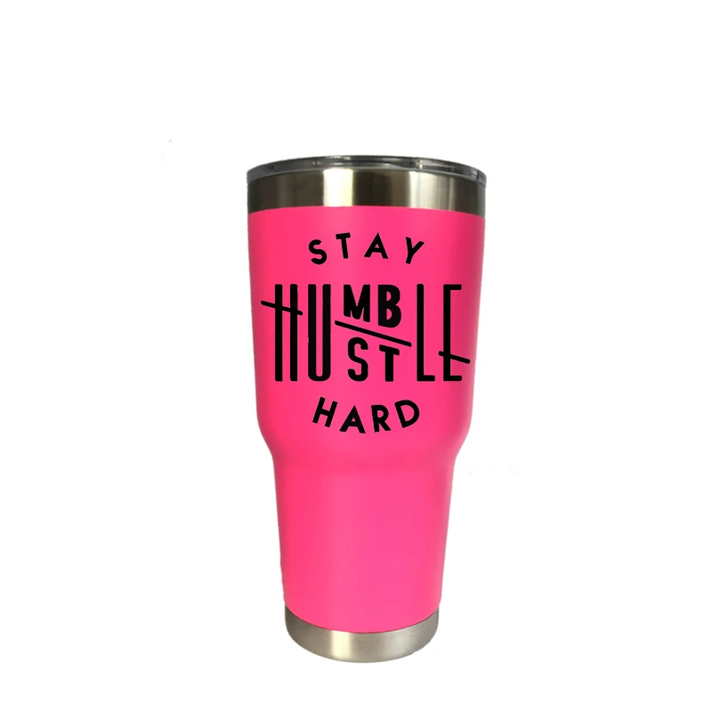 30 oz rose Оставайся скромным Hustle жесткий Рождественский подарок стакан пивная кружка с двойными стенками Изолированная вакуумная фляжка Нержавеющая сталь термос кофейные кружки - Цвет: 30 oz rose