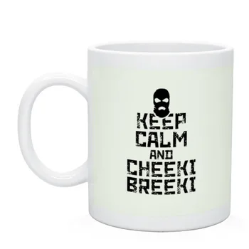 

Mug keep calm and Cheeki breeki