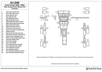 

Interior trim for Ford Fusion 2006-2009. Set L540.