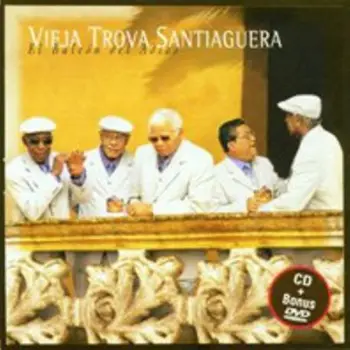 

VIEJA TROVA SANTIAGUERA - EL BALCON DEL ADIOS
