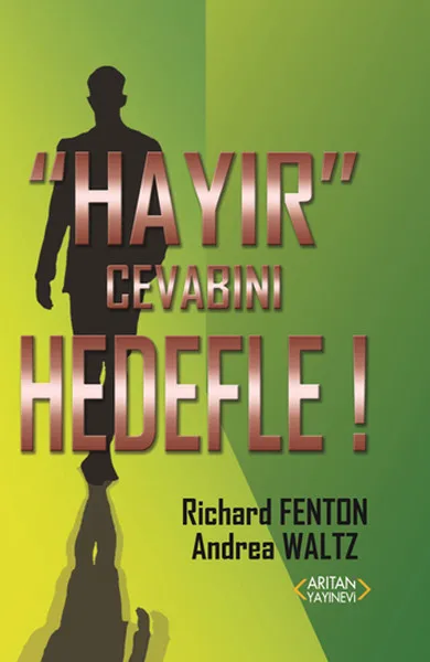 Ответ на нет! Andrea Waltz Richard Fenton Refines Publishing House (Турецкий)|Воспитание и отношения| |