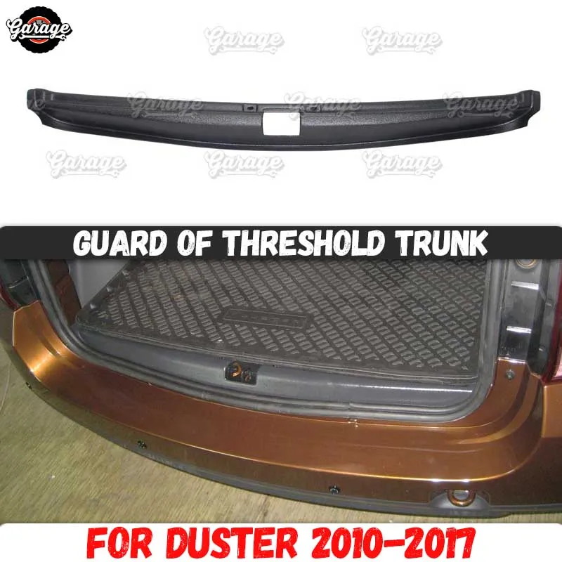 Guard cover for Renault / Dacia Duster 2010 2017 on threshold trunk ABS