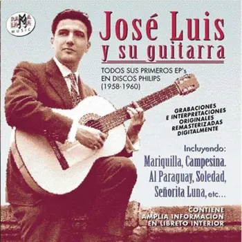 

JOSE LUIS Y SU GUITARRA - TODOS SUS PRIMEROS ES'S -1958-1960 -