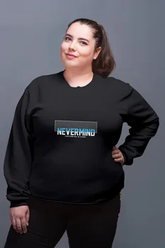 

Angemiel Wear Never Mind Black Women Sweatshirt