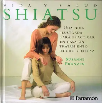 

Shiatsu. Life and Health-Susanne Franzen