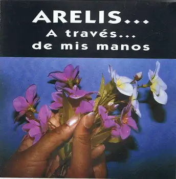 

Arelis-through my hands