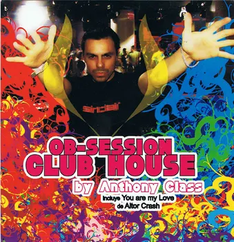 

Anthony Class - Ob-Session Club House