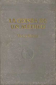 

Odyssey to Doctor-Victor Heiser