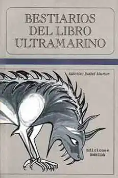 

BESTIARIO DEL LIBRO ULTRAMARINO- ENEIDA editorial-illustrated book on paper Special Edition