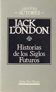

Stories of the Centuries Future-Jack London