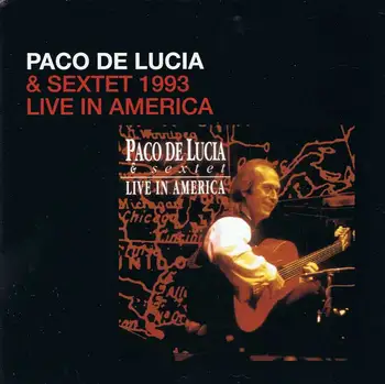 

Paco oof Lucía & Sextet 1993. Live in America - Global Rhythm 2005