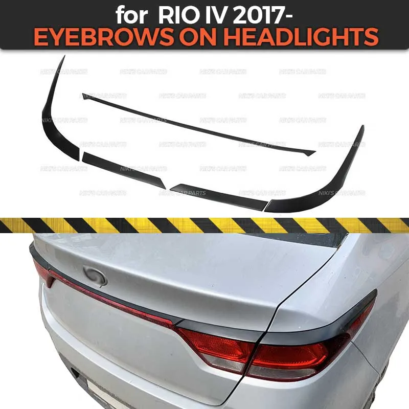 Eyebrows On Rear Lights For Kia Rio 4 Sedan 2017 Abs Plastic Cilia