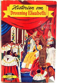 

Historien om Dronning Elisabeth - Alida Sims Malkus
