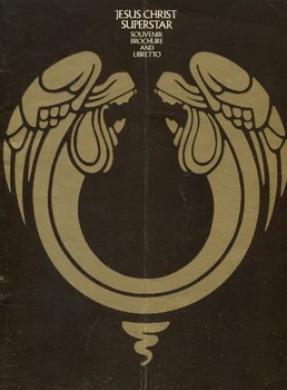

Jesus Christ Superstar: Souvenir Program and libretto/Andrew Lloyd Webber, Tim Rice, Robert Stigwood